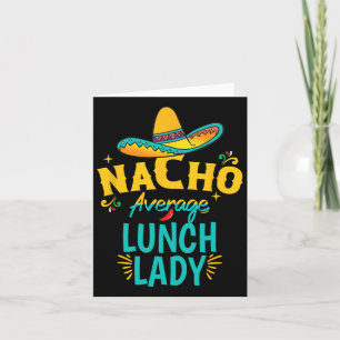 Nacho Gemiddelde Lunch Lady Chapeau Cinco de Mayo Kaart