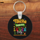 Nacho Gemiddelde Lunch Lady Cinco de Mayo Fiesta F Sleutelhanger (Voorkant)