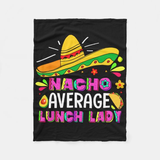 Nacho Gemiddelde Lunch Lady Cinco De Mayo Fiesta Fleece Deken (Voorkant)