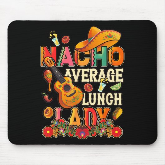 Nacho Gemiddelde Lunch Lady Cinco De Mayo Fiesta M Muismat (Voorkant)