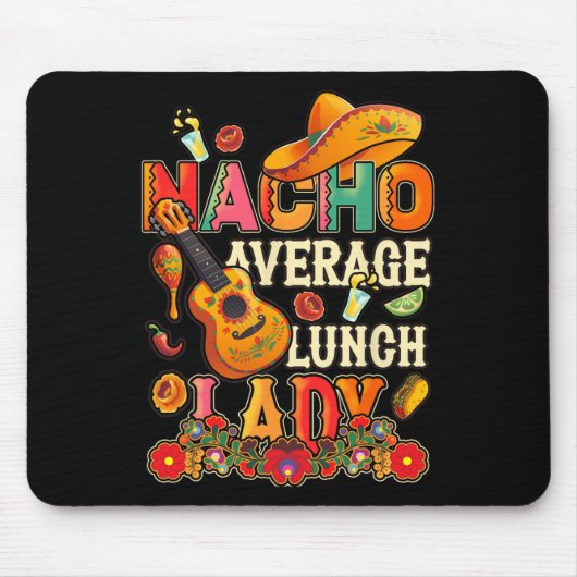 Nacho Gemiddelde Lunch Lady Cinco De Mayo Fiesta M Muismat (Voorkant)