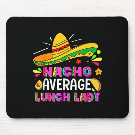 Nacho Gemiddelde Lunch Lady Cinco De Mayo Fiesta Muismat (Voorkant)