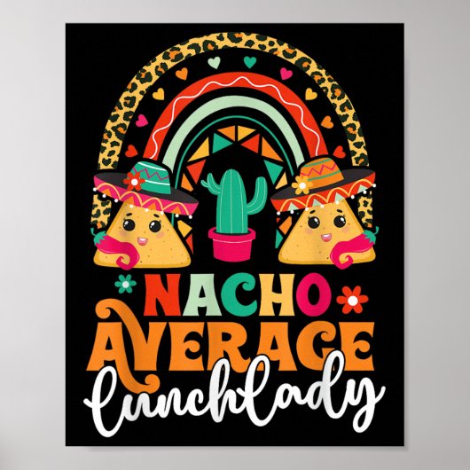 Nacho Gemiddelde Lunch Lady Cinco de Mayo Mexico V Poster (Voorkant)