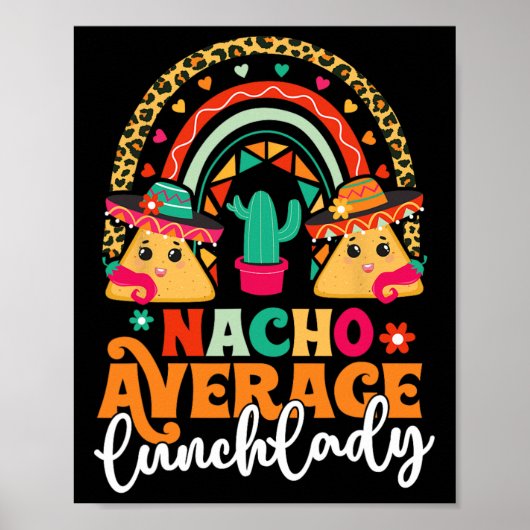 Nacho Gemiddelde Lunch Lady Cinco de Mayo Mexico V Poster (Voorkant)