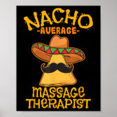Nacho Gemiddelde Mage Therapeut Meuse Cinco de May Poster (Voorkant)