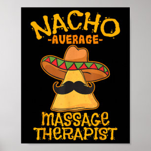Nacho Gemiddelde Mage Therapeut Meuse Cinco de May Poster