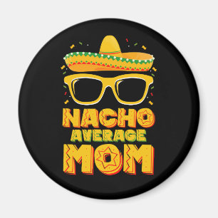 Nacho Gemiddelde Mam Cinco De Mayo Bijpassende Fam Magneet