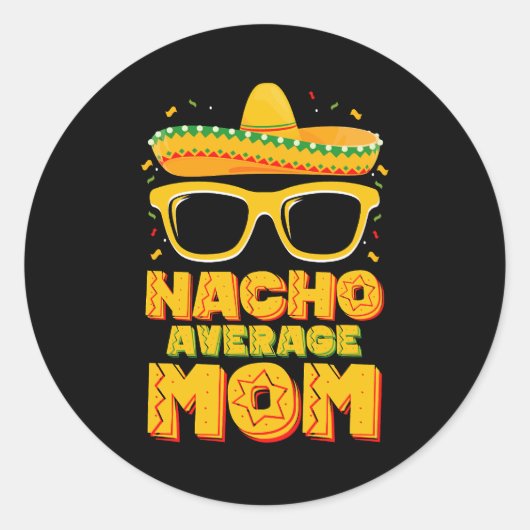Nacho Gemiddelde Mam Cinco De Mayo Bijpassende Fam Ronde Sticker (Voorkant)