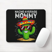 Nacho gemiddelde mama grappig cinco de mayo mexica muismat (Met muis)
