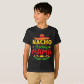 Nacho Gemiddelde Mama - Grappige Cinco De Mayo Nac T-shirt (Voorkant volledig)