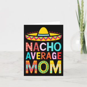 Nacho Gemiddelde Mama Shirt Vrouwen Mexicaanse Mam Kaart