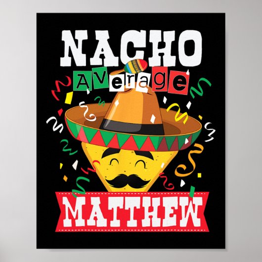 Nacho Gemiddelde Matthew Funny Cinco de Mayo Matth Poster (Voorkant)