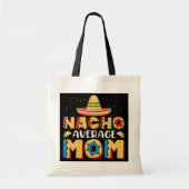 nacho gemiddelde maxican cinco de mayo mors day tote bag (Voorkant)