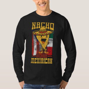 Nacho Gemiddelde Mexicaans Puerto Rico Mexicaans T-shirt