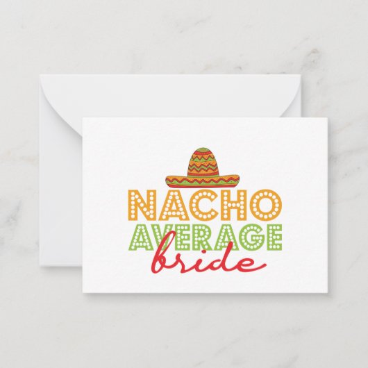 Nacho Gemiddelde Mexicaanse bruidsdag Cinco de May Notitiekaartje (Voorkant)