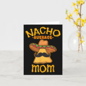 Nacho Gemiddelde Mexicaanse Cinco De Mayo Moeder F Kaart (Gele Bloem)