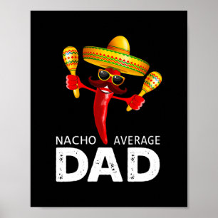 Nacho Gemiddelde Mexicaanse vader Cinco de Mayo va Poster