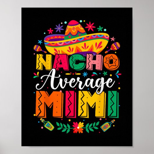 Nacho Gemiddelde Mimi Cinco de Mayo Mexicaanse fam Poster (Voorkant)
