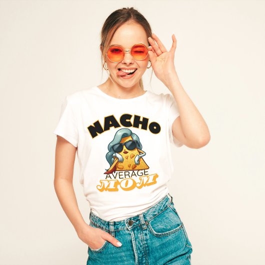 "Nacho gemiddelde moeder" Grappige moeder T-shirt