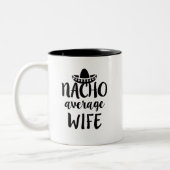 Nacho gemiddelde mok van wife koffie schattige cad (Links)