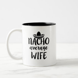 Nacho gemiddelde mok van wife koffie schattige cad