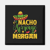Nacho Gemiddelde Morgan Aangepaste Naam Cinco de M Magneet (Voorkant)