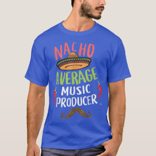 Nacho Gemiddelde muziekproducent Sombrero Beard Ci T-shirt