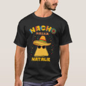 Nacho Gemiddelde Natalie Gepersonaliseerde Naam Ci T-shirt (Voorkant)
