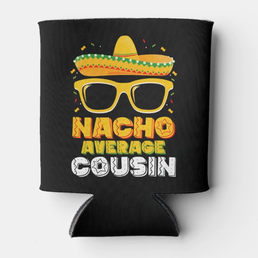 Nacho Gemiddelde Neef Familie Cinco De Mayo Blikjeskoeler (Voorkant)