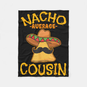 Nacho gemiddelde neef Mexicaans gerecht cuz Cinco Fleece Deken