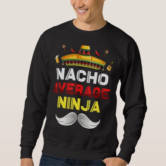 Nacho Gemiddelde Ninja Gnome Funny Cinco De Mayo M Trui (Voorkant)
