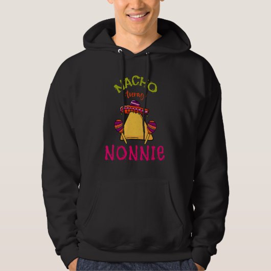 Nacho Gemiddelde Nonnie Mexican Cinco de Mayo Gran Hoodie (Voorkant)