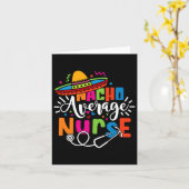 Nacho Gemiddelde Nurse Cinco de Mayo Fiesta Mexica Kaart (Gele Bloem)