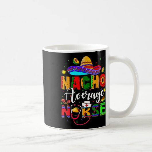 Nacho Gemiddelde Nurse Cinco de Mayo Fiesta Mexica Koffiemok (Rechts)