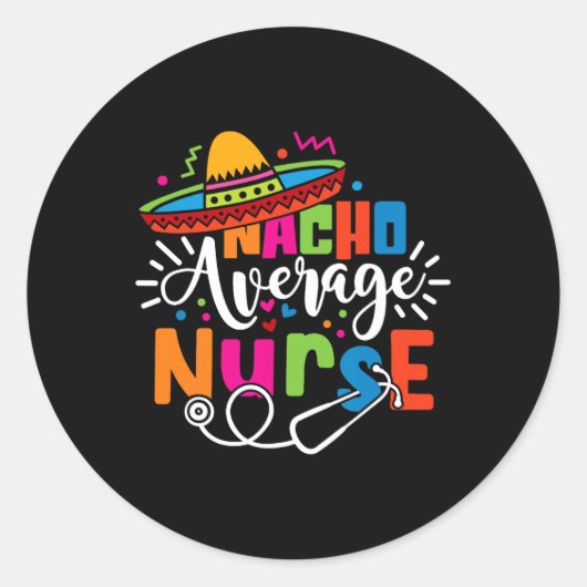 Nacho Gemiddelde Nurse Cinco de Mayo Fiesta Mexica Ronde Sticker (Voorkant)