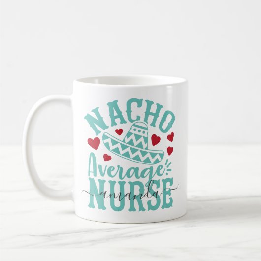 Nacho Gemiddelde Nurse Funny Nurse Naam Koffiemok (Links)
