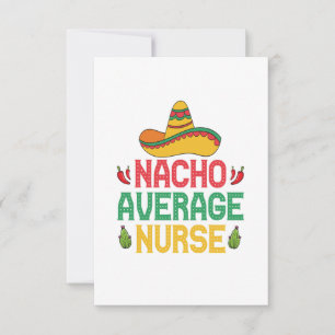Nacho Gemiddelde Nurse Funny Nursing Cinco de Mayo Bedankkaart