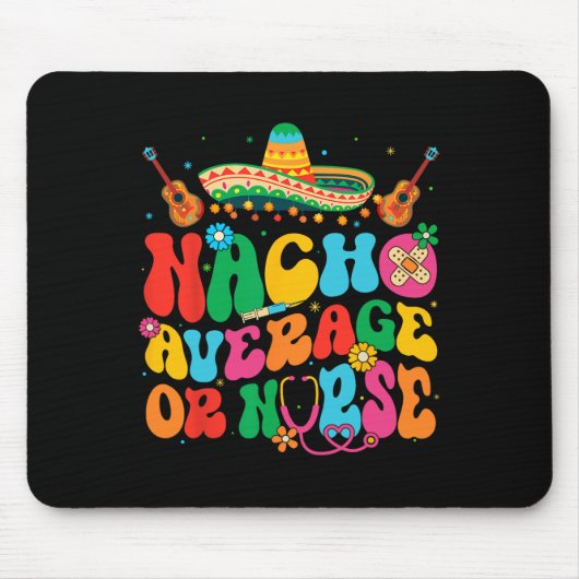 Nacho gemiddelde of verpleegkundige Cinco de Mayo Muismat (Voorkant)