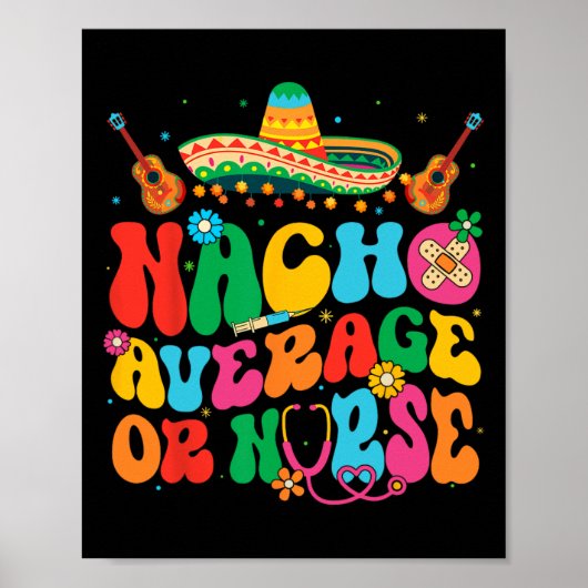 Nacho gemiddelde of verpleegkundige Cinco de Mayo Poster (Voorkant)