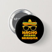 Nacho Gemiddelde Oma Cinco De Mayo Familie Ronde Button 5,7 Cm (Voorkant /achterkant)