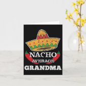 Nacho Gemiddelde Oma Grappig Cinco De Mayo T-shirt Kaart (Gele Bloem)