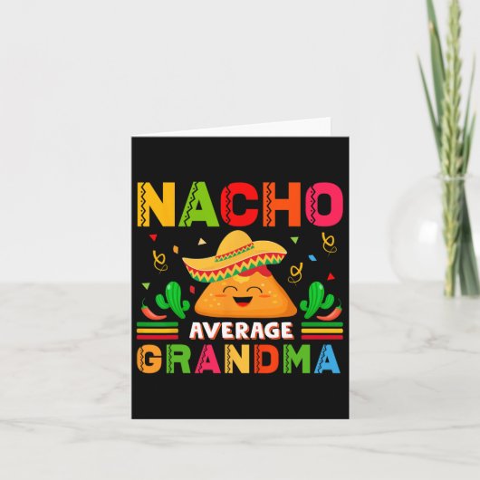 Nacho Gemiddelde Oma Grappige Mexicaanse Nana Grap Kaart (Voorkant)