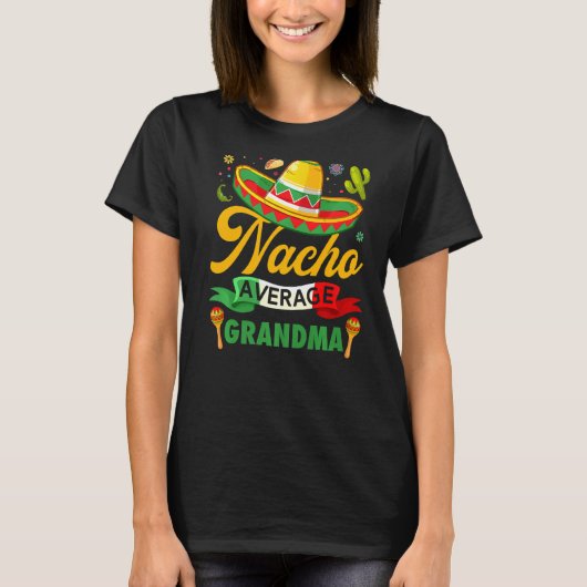 Nacho Gemiddelde oma Sombrero Mexican Cinco de Ma T-shirt (Voorkant)