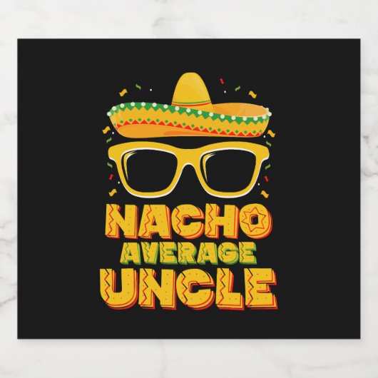 Nacho Gemiddelde Oom Cinco De Mayo Bijpassende Fam Bier Etiket (Enkel label)