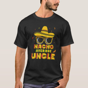 Nacho Gemiddelde Oom Cinco De Mayo Gift Mannen Som T-shirt