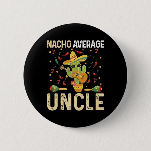 Nacho Gemiddelde oom Cinco De Mayo Mexican Sombrer Ronde Button 5,7 Cm (Voorkant)