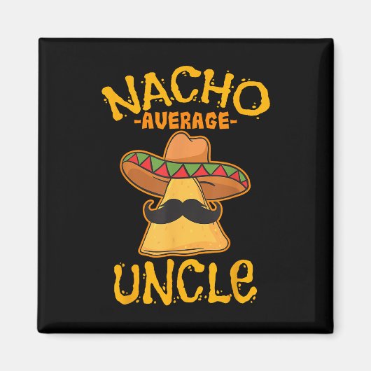 Nacho Gemiddelde Oom Cinco De Mayo Sombrero Mexica Magneet (Voorkant)