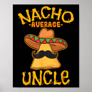 Nacho Gemiddelde Oom Cinco De Mayo Sombrero Mexica Poster
