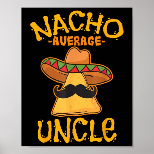 Nacho Gemiddelde Oom Cinco De Mayo Sombrero Mexica Poster (Voorkant)