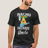 Nacho Gemiddelde Oom Funny Taco Dinsdag Mannen T-shirt (Voorkant)